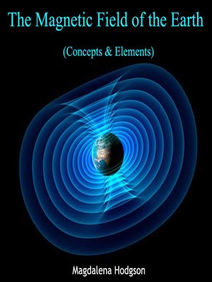 cover image of The Magnetic Field of the Earth